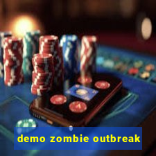 demo zombie outbreak